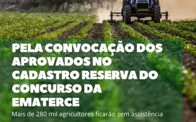 Ceará: Aprovados no cadastro reserva do concurso da EMATERCE denuncia a falta de servidores do órgão e pede convocação imediata.